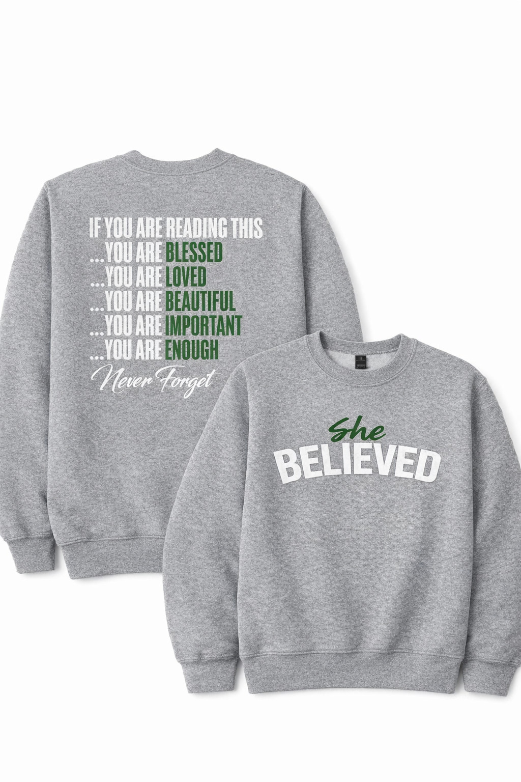 She Believed – Affirmation Crewneck