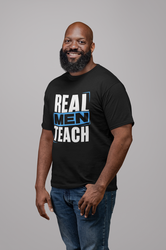 Real Men Teach T Shirt